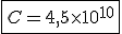 \fbox{C=4,5\times   10^{10}}