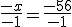 \frac{-x}{-1}=\frac{-56}{-1}