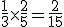 \frac{1}{3}\times   \frac{2}{5}=\frac{2}{15}