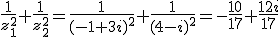 \frac{1}{z_1^2}+\frac{1}{z_2^2}=\frac{1}{(-1+3i)^2}+\frac{1}{(4-i)^2}=-\frac{10}{17}+\frac{12i}{17}