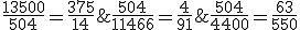 \frac{504}{4400}=\frac{63}{550};\frac{504}{11466}=\frac{4}{91};\frac{13500}{504}=\frac{375}{14};