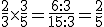 \frac{2}{3}\times   \frac{3}{5}=\frac{6:3}{15:3}=\frac{2}{5}