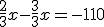 \frac{2}{3}x-\frac{3}{3}x=-110