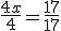 \frac{4x}{4}=\frac{17}{17}