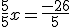 \frac{5}{5}x=\frac{-26}{5}