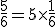 \frac{5}{6}=5\times  \frac{1}{6}