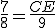 \frac{7}{8}=\frac{CE}{9}