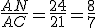 \frac{AN}{AC}=\frac{24}{21}=\frac{8}{7}