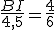 \frac{BI}{4,5}=\frac{4}{6}