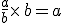 \frac{a}{b}\times  \,b=a