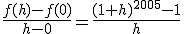 \frac{f(h)-f(0)}{h-0}=\frac{(1+h)^{2005}-1}{h}