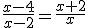 \frac{x-4}{x-2}=\frac{x+2}{x}