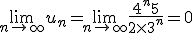 \lim\limits_{n\to \infty}u_n=\lim\limits_{n\to \infty}\frac{4^n+5}{2\times   3^n}=0