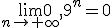 \lim_{n\to \infty}0,9^n=0