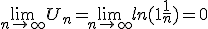 \lim_{n \to +\infty}U_n=\lim_{n \to +\infty}ln(1+\frac{1}{n})=0