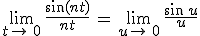 \lim_{t\to\,0}\,\frac{\sin(nt)}{nt}\,=\,\lim_{u\to\,0}\,\frac{\sin\,u}{u}