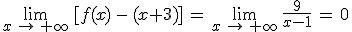 \lim_{x\,\to\,+\infty}\,[f(x)\,-\,(x+3)]\,=\,\lim_{x\,\to\,+\infty}\,\frac{9}{x-1}\,=\,0