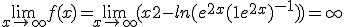 \lim_{x\to +\infty}f(x)=\lim_{x\to +\infty}(x+2-ln(e^{2x}(1+e^{2x})^{-1}))=+\infty
