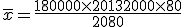 \overline{x}=\frac{180000\times   20+132000\times   80}{20+80}