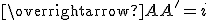 \overrightarrow{AA'}=i