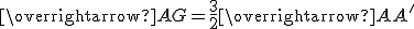 \overrightarrow{AG}=\frac{3}{2}\overrightarrow{AA'}