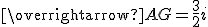 \overrightarrow{AG}=\frac{3}{2}i