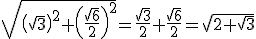 |z_1| = \sqrt{\left(\sqrt{3}\right)^2+\left(\frac{\sqrt{6}}{2}\right)^2}=\frac{\sqrt{3}}{2}+\frac{\sqrt{6}}{2}=\sqrt{2+\sqrt{3}}