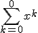 \sum_{k=0}^{0}x^k = x^0 = 1