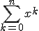 \sum_{k=0}^{n}x^k = \frac{1-x^{n+1}}{1-x}