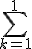 \sum_{k=1}^{1} k^3 = 1^3 = 1\times \frac{1^2 \times (1+1)^2}{4} = \frac{1 \times 4}{4} = 1