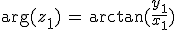 \text{arg}(z_1)\,=\,\arctan(\frac{y_1}{x_1})