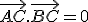 \vec{AC}.\vec{BC} = 0