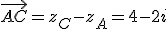 \vec{AC}=z_C-z_A=4-2i