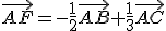 \vec{AF}=-\frac{1}{2}\vec{AB}+\frac{1}{3}\vec{AC}