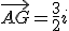 \vec{AG}=\frac{3}{2}i