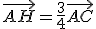 \vec{AH}=\frac{3}{4}\vec{AC}