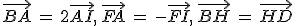 \vec{BA}\,=\,2\vec{AI},\,\vec{FA}\,=\,-\vec{FI},\,\vec{BH}\,=\,\vec{HD}