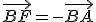 \vec{BF}=-\vec{BA}