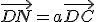 \vec{DN}=a\vec{DC}