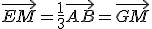 \vec{EM}=\frac{1}{3}\vec{AB}=\vec{GM}