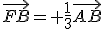 \vec{FB}= \frac{1}{3}\vec{AB}