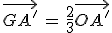 \vec{GA'}\,=\,\frac{2}{3}\vec{OA'}