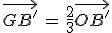 \vec{GB'}\,=\,\frac{2}{3}\vec{OB'}