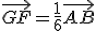 \vec{GF} = \frac{1}{6}\vec{AB}