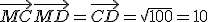 \vec{MC}+\vec{MD} = \vec{CD} = \sqrt{100} = 10