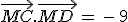 \vec{MC}.\vec{MD\,}=\,-\,9