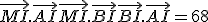 \vec{MI}.\vec{AI}+\vec{MI}.\vec{BI}+\vec{BI}.\vec{AI} = 68