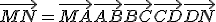 \vec{MN}=\vec{MA} + \vec{AB} + \vec{BC} + \vec{CD} + \vec{DN}