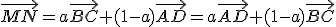 \vec{MN}=a\vec{BC}+(1-a)\vec{AD}=a\vec{AD}+(1-a)\vec{BC}