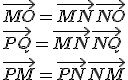 \vec{MO} = \vec{MN} + \vec{NO} \\\vec{PQ} = \vec{MN} + \vec{NQ} \\ \vec{PM} = \vec{PN} + \vec{NM}